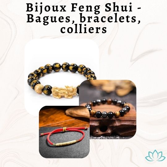 Bijoux Feng Shui - Bagues, bracelets, colliers